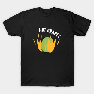 Hot Grapes T-Shirt